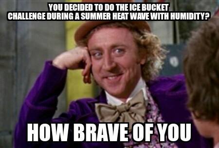 ice bucket challenge meme condescending wonka Imgur