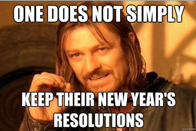 New Year Resolution meme one does not simply Tumblr Imgur