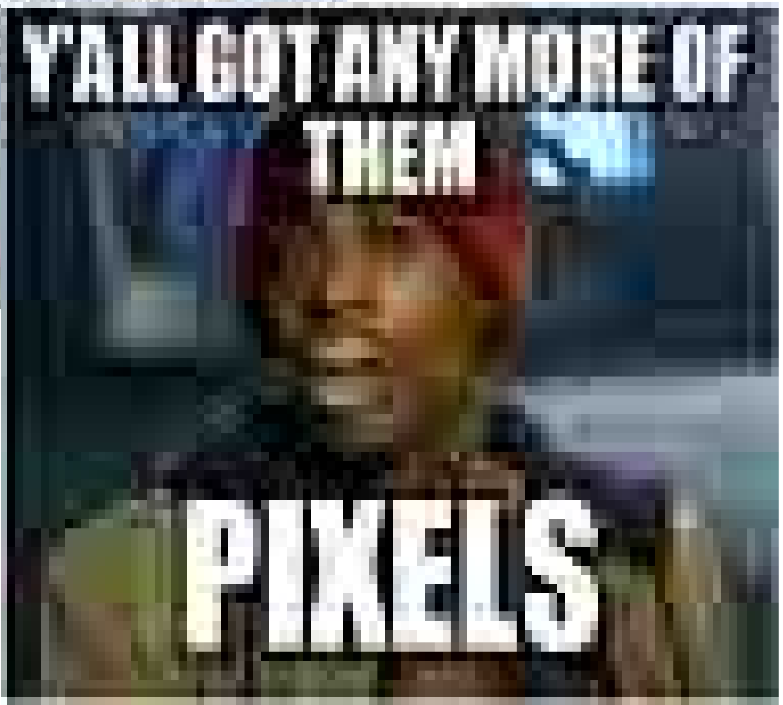 Dave Chappelle y'all got any more of them pixels JPEG meme Imgur Tumblr Hey, Man....... Y'all got any more of them........