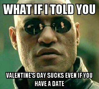 Valentines day meme - Morpheus