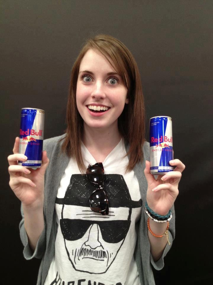 An overly attached girl on Red Bull.....We're doomed!! - Imgur