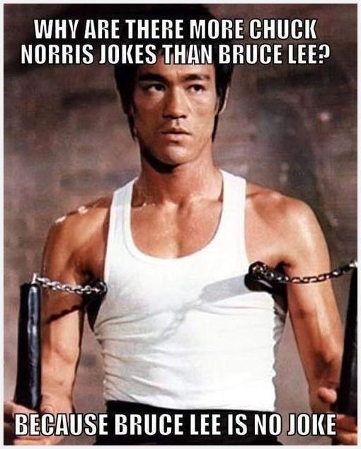 Chuck Norris jokes - Bruce Lee is no joke