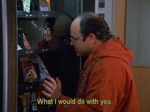 George Costanza candy what I would do with you