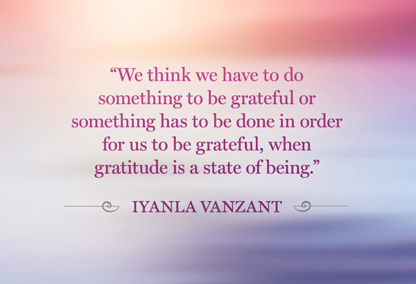 Iyanla Vanzant quote gratitude is a state of being