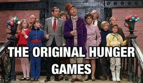 the original hunger games meme Wonka Chocolate Factory Imgur