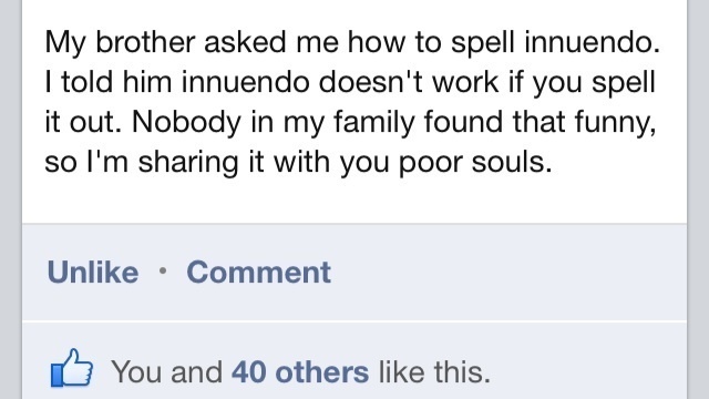 Innuendo doesn t work if you spell it out 