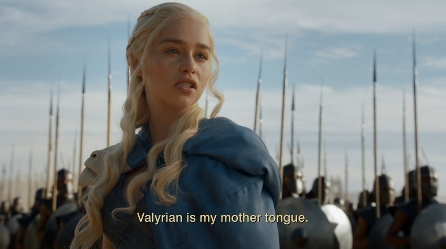 Valyrian is my mother tongue khaleesi dragons